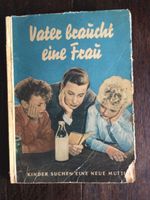 Nostalgisches Sammelalbum „Vater braucht eine Frau „ von ca. 1950 Wandsbek - Hamburg Dulsberg Vorschau