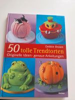 Buch "50 tolle Trendtorten" Nordrhein-Westfalen - Unna Vorschau
