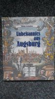 Unbekanntes aus Augsburg Buch Bayern - Augsburg Vorschau