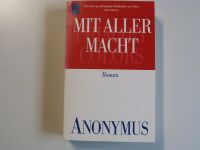 Mit aller Macht Anonymus psychologischer Politthriller Roman Nordrhein-Westfalen - Billerbeck Vorschau