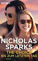 The Choice - bis zum letzten Tag v. Nicholas Sparks NEU! Baden-Württemberg - Obrigheim Vorschau