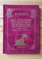 Kulinarische Verführung  Jo Foxworth  Sinnliches Kochbuch Berlin - Schöneberg Vorschau