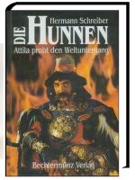 Hermann Schreiber: Die Hunnen - Attila probt den Weltuntergang HC Beuel - Vilich Vorschau