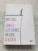Haig Matt - Ziemlich gute Gründe, am Leben zu bleiben Bayern - Nördlingen Vorschau