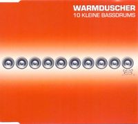 Warmduscher - 10 Kleine Bassdrums (CD, Maxi) Mecklenburg-Vorpommern - Greifswald Vorschau