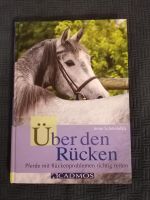Über den Rücken, Pferde mit Rückenproblemen richtig reiten Baden-Württemberg - Benningen Vorschau