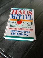 Hausmittel, Was Ärzte empfehlen, Gesundheitsbuch, Bayern - Dietersburg Vorschau