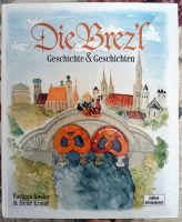 Barbara Kosler, Irene Krauß: Die Brezl. Geschichte(n), Hardcover Obergiesing-Fasangarten - Obergiesing Vorschau