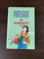 Buch: Marie Louise Fischer – Die Aussteigerin Bayern - Vilshofen an der Donau Vorschau