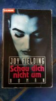 Buch / Roman Schau dich nicht um v. Joy Fielding Essen - Rüttenscheid Vorschau