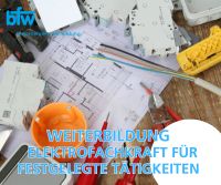 Weiterbildung – Elektrofachkraft festgelegte Tätigkeiten Leipzig Leipzig - Eutritzsch Vorschau