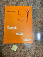 Leut wie mir ♥️von Friedel Adam♥️handsigniert Rheinland-Pfalz - Hochdorf-Assenheim Vorschau