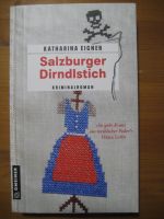 Salzburger Dirndlstich Katharina Eigner Kriminalroman Bayern - Schweinfurt Vorschau