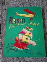 Reisen Einst und jetzt 5627 Schiffe Flugzeuge Züge Kinderbuch Nürnberg (Mittelfr) - Oststadt Vorschau