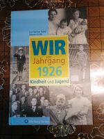 Kolbe, Kurt Werner / Susanna Kolbe: Wir vom Jahrgang 1926. Nordrhein-Westfalen - Neukirchen-Vluyn Vorschau