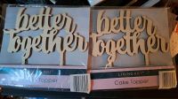 2x Cake Topper "Better together" Nordrhein-Westfalen - Büren Vorschau