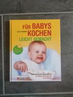 Buch Kochbuch Kinder Babys für Babys kochen leicht gemacht Nordrhein-Westfalen - Dinslaken Vorschau