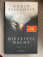 NEU Karin Slaughter Die letzte Nacht Thriller Hessen - Limburg Vorschau