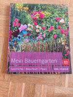Der Bauerngarten Geschichte Brauchtum Praxis Bärbel Steinberger Leipzig - Connewitz Vorschau