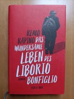 Das wundersame Leben des Liborio Bonfiglio - Remo Rapino Hamburg-Nord - Hamburg Langenhorn Vorschau