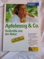 Apfelessig & co. Heilkräfte aus der Natur GU Verlag Bayern - Kipfenberg Vorschau