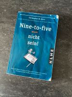 Gratis Versand! Nine to five muss nicht sein Klein Taschenbuch Bayern - Neukirchen bei Sulzbach Rosenberg Vorschau