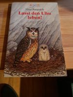 Buch - Lasst den Uhu leben, von Nina Rauprich Nordrhein-Westfalen - Selm Vorschau