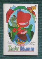 DDR Kinderbuch: Ticki Mumm (Manfred Bofinger & M. Viertel) Dresden - Neustadt Vorschau