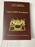 Das Larp-Kochbuch Eckenfels Hildebrandt Schleswig-Holstein - Kaltenkirchen Vorschau