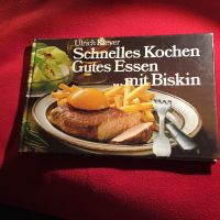 Ulrich Klever 1976 Schnelles Kochen Gutes Essen mit Biskin Düsseldorf - Gerresheim Vorschau