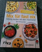 Mix für fast nix- Thermomix Kochbuch Niedersachsen - Melle Vorschau