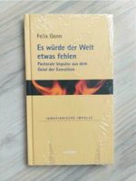 Felix Genn: Es würde der Welt etwas fehlen -  NEU OVP Nordrhein-Westfalen - Dorsten Vorschau