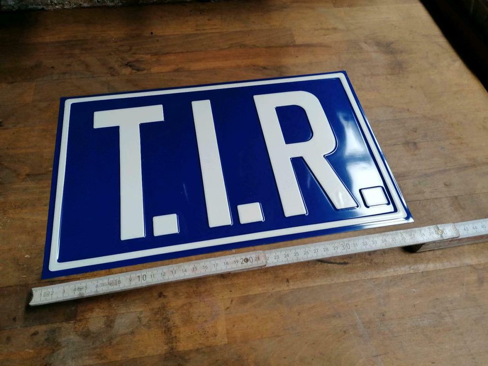 T.I.R. Blechschild LKW Oldtimer Mercedes Scania Magirus V8 Krupp in Selters