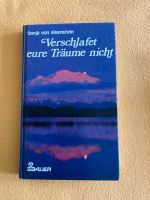 Verschlafet euere Träume nicht   Sonja von Eisenstein Kr. Altötting - Neuötting Vorschau