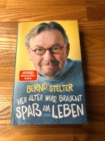 Bernd Stelter „Wer älter wird, braucht Spaß am Leben“ Buch Bayern - Lindau Vorschau