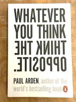 Whatever you think Buch Paul Arden Bayern - Möhrendorf Vorschau