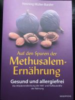 Auf den Spuren der Methusalem-Ernährung ISBN 978-3-89385-437-0 Berlin - Reinickendorf Vorschau