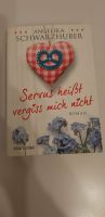 Sevus heißt vergiss mich nicht - Roman von Angelika Schwarzhuber Baden-Württemberg - Fellbach Vorschau