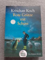 Rote Grütze mit Schuss/Krimi von Krischan Koch Nordrhein-Westfalen - Moers Vorschau