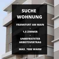 Unbefristeter Arbeitsvertrag - Suche 1,5-Zimmer-Whg. Frankfurt am Main - Bockenheim Vorschau