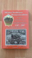 Buch~500 Jahre Nordhäuser Brennereitradition~1507-2007~Geschichte Berlin - Köpenick Vorschau