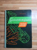 DDR Buch Kochbuch Gesund durch Gemüse roh und gekocht Mecklenburg-Vorpommern - Wismar Vorschau