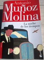 Antonio Muñoz Molina, La noche de los tiempos, Spanisch Nordrhein-Westfalen - Alsdorf Vorschau