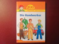 Pixi Wissen -  Die Handwerker - Buch Niedersachsen - Aurich Vorschau