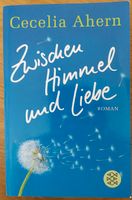 Zwischen Himmel und Liebe Cecilia Ahern Roman Niedersachsen - Warberg Vorschau