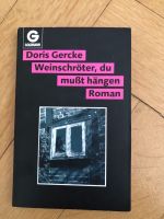 Doris Gercke: Weinschröter, du musst hängen Stuttgart - Stuttgart-West Vorschau