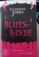 Blutsbande Bekenntnisse einer Vampirin Jinks Leipzig - Leipzig, Südvorstadt Vorschau