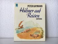 Hühner auf Reisen Peter Gaymann Vintage 80er Cartoons Comic Retro Bayern - Bobingen Vorschau
