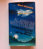 Alarm im Weltraum , Bordbuch Delta VII Verrat auf der Venus Baden-Württemberg - Schwenningen Vorschau