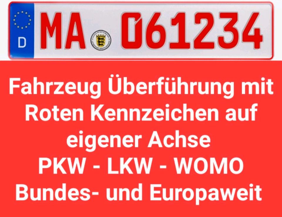 Rote Kennzeichen Überführung PKW LKW BUS WoMO in Mannheim